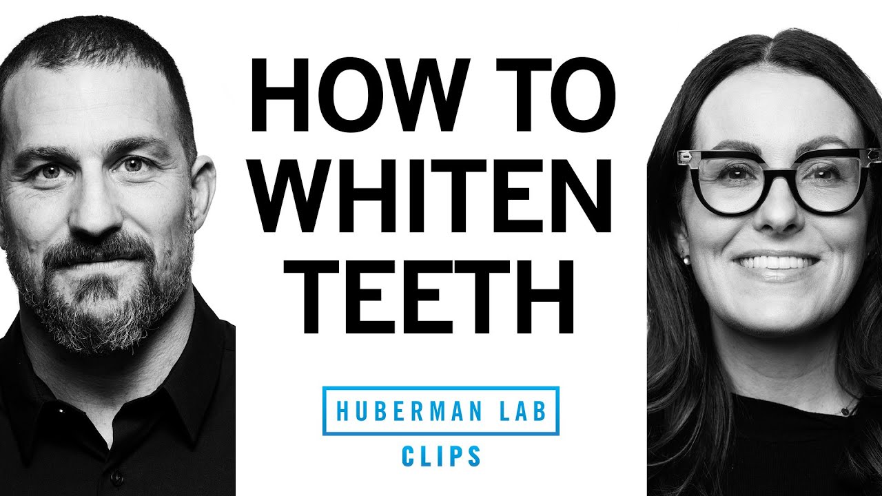 How to Naturally Whiten Your Teeth | Dr. Staci Whitman & Dr. Andrew Huberman