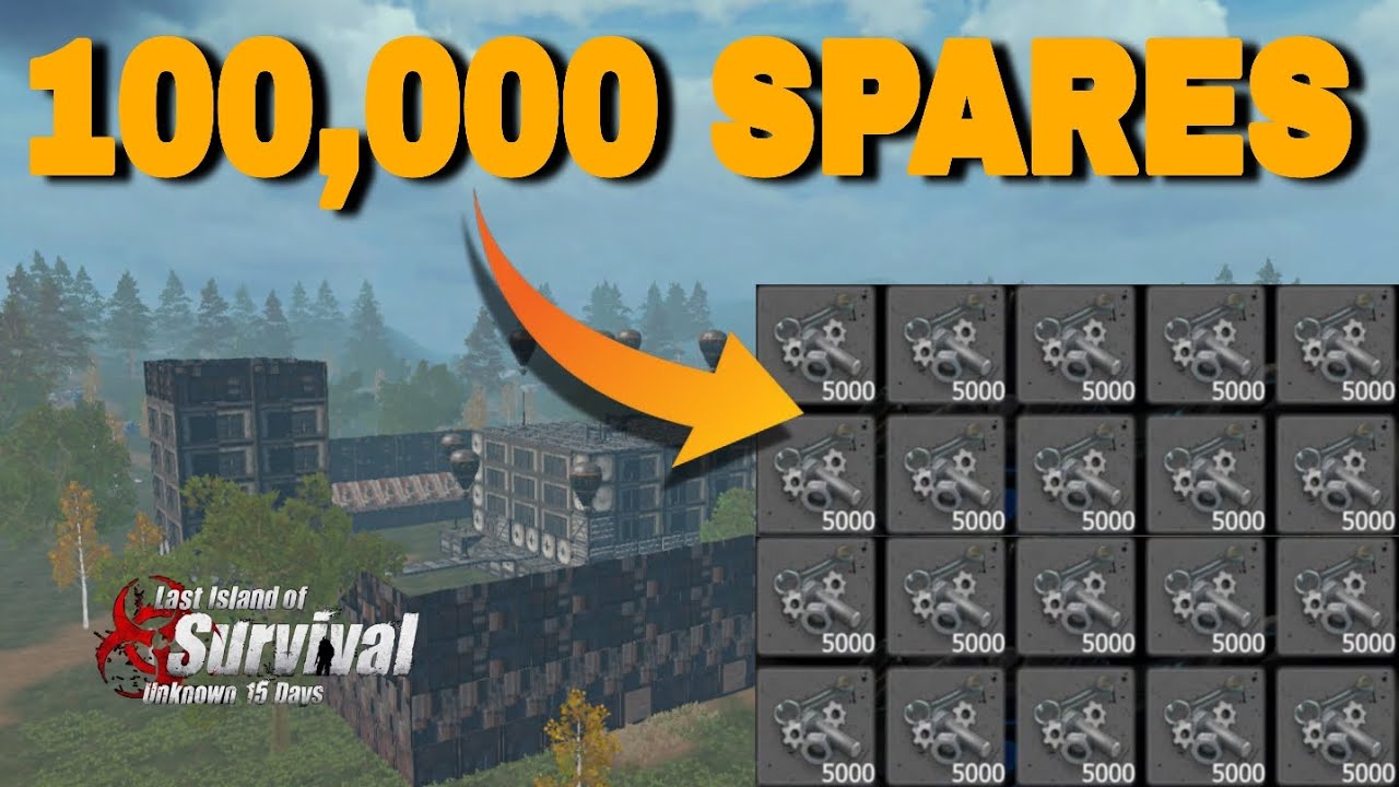 I farm 100,000 spares for 7 days in Last Island of Survival