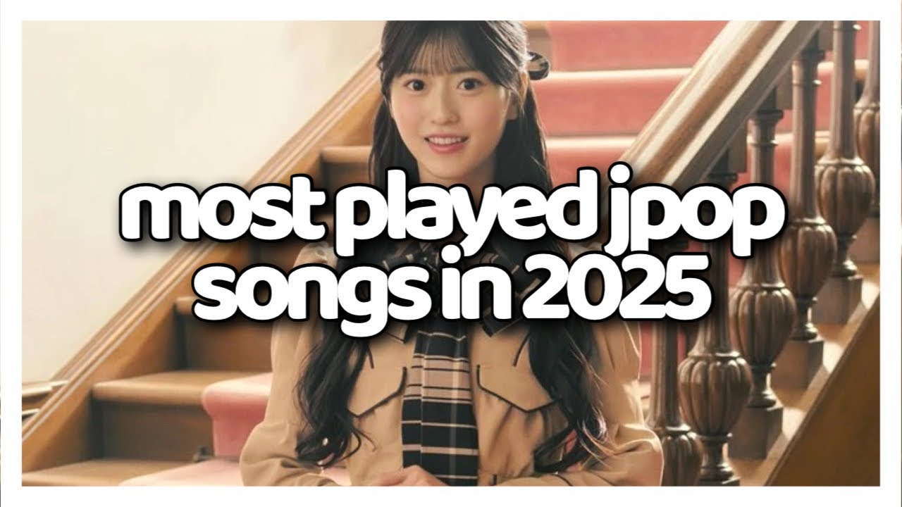 my most played jpop songs of 2025