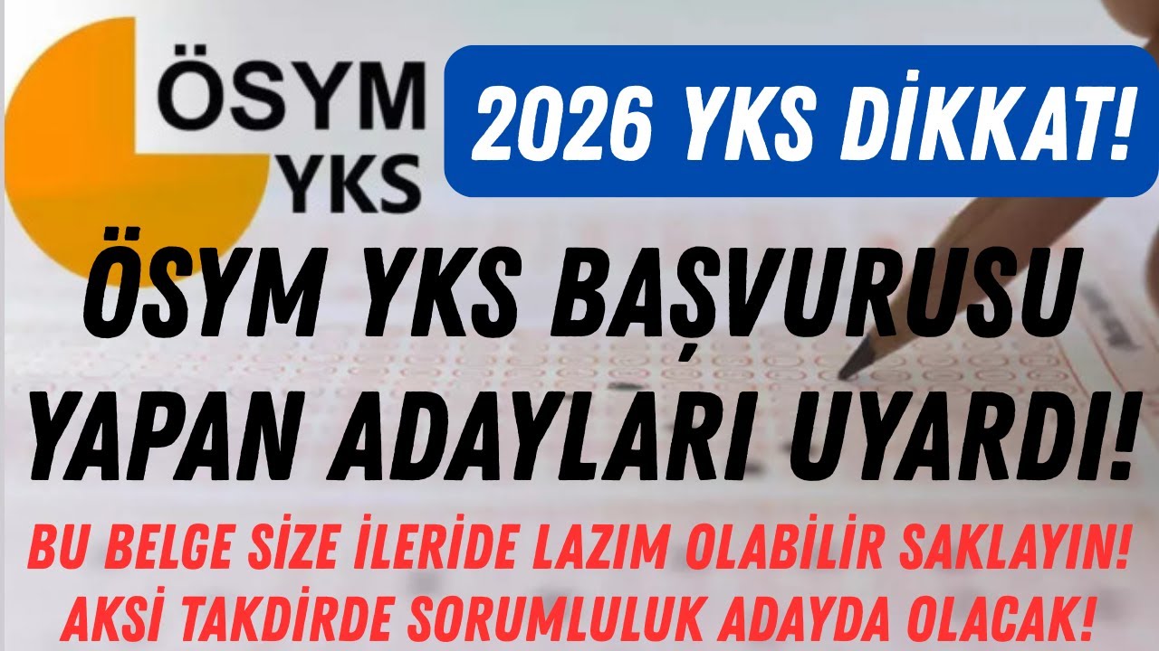 📢 ÖSYM 2026 YKS'YE BAŞVURAN ADAYLARI UYARDI | BU BELGE LAZIM OLABİLİR SAKLAYIN #2026yks #yks2026