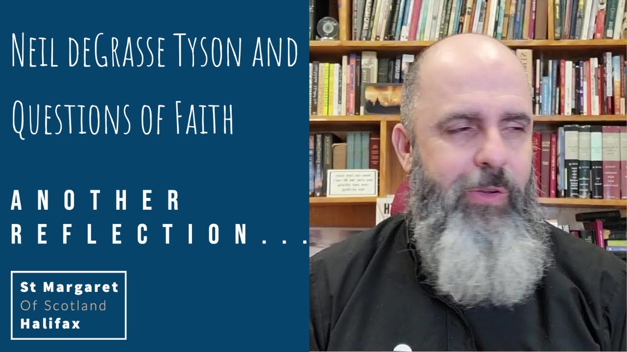 Neil deGrasse Tyson and Questions of Faith