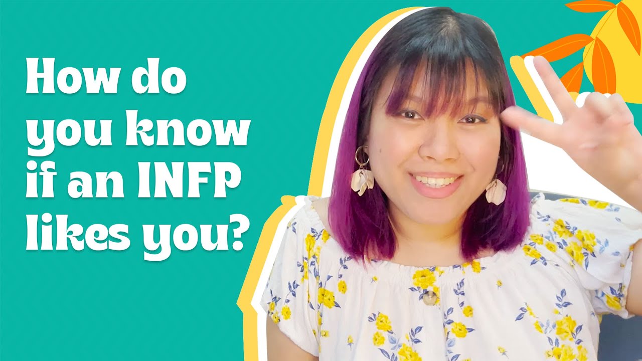 How do you know if an INFP likes you