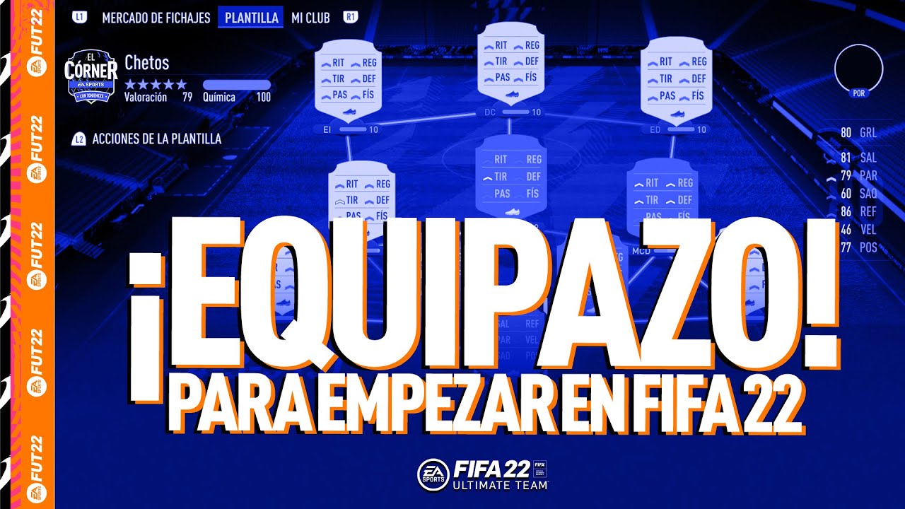 FIFA 22 |  EQUIPO CHETADO PARA EMPEZAR EN FUT22  | EL CÓRNER