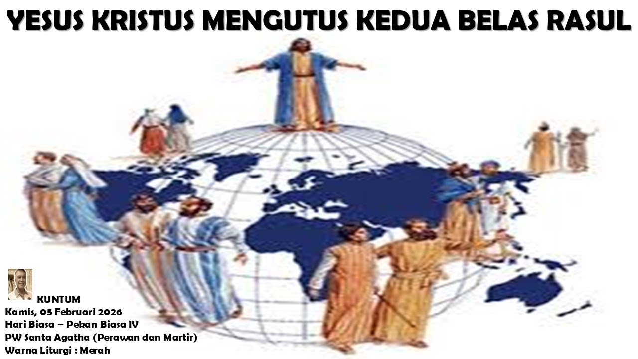 Yesus Kristus Mengutus Kedua Belas Rasul (Markus 6 : 7-13)