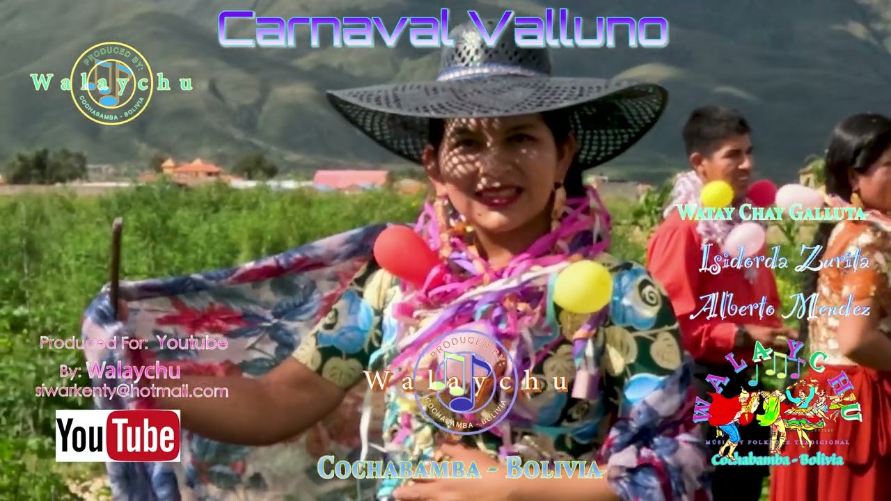 WATAY CHAY GALLUTA - CARNAVAL TRADICIONAL de COCHABAMBA