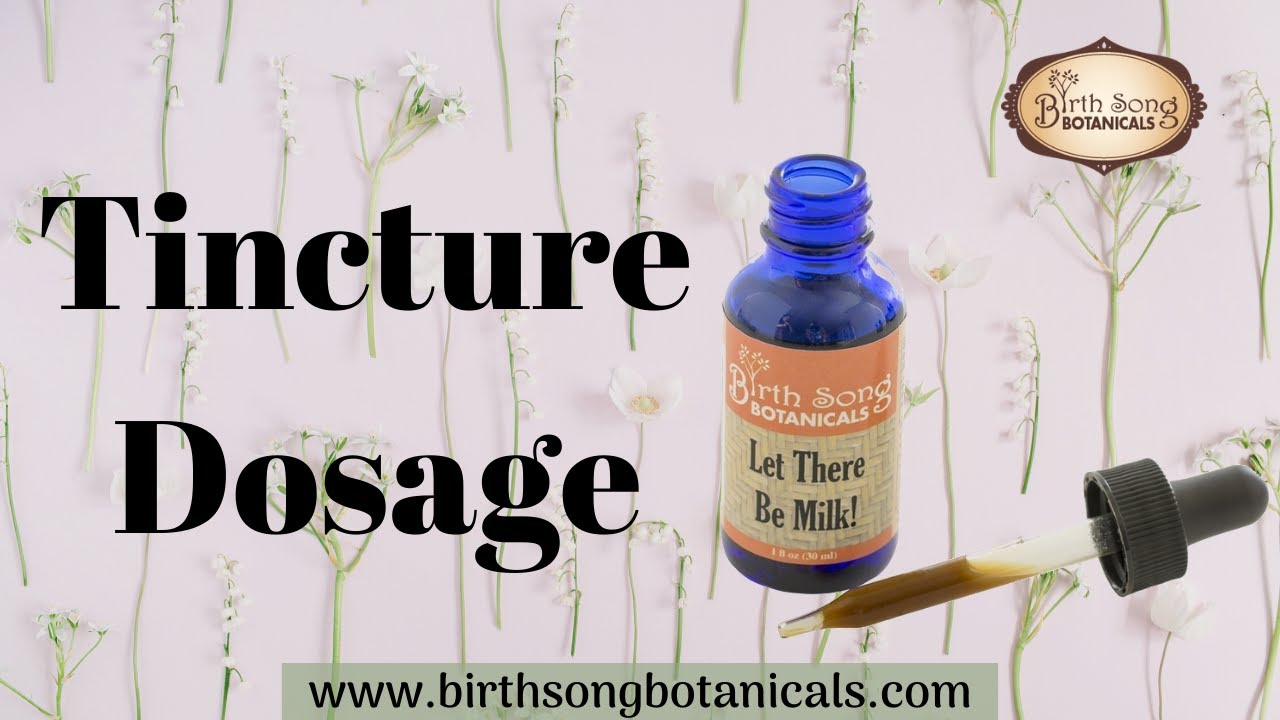 Herbal Tincture Dosage Guide for Children and Adults.  How to Properly Dose an Herbal Tincture.