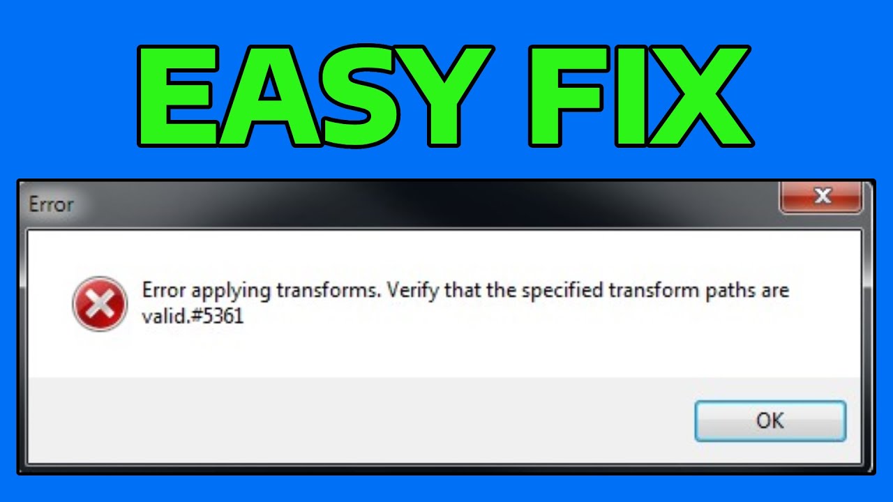 How To Fix Error Applying Transforms Error in Windows