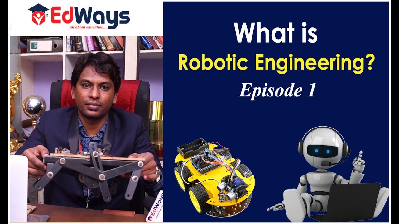 What is Robotic Engineering? | Artificial Intelligence in Telugu  |  Episode 1 | Edways.in