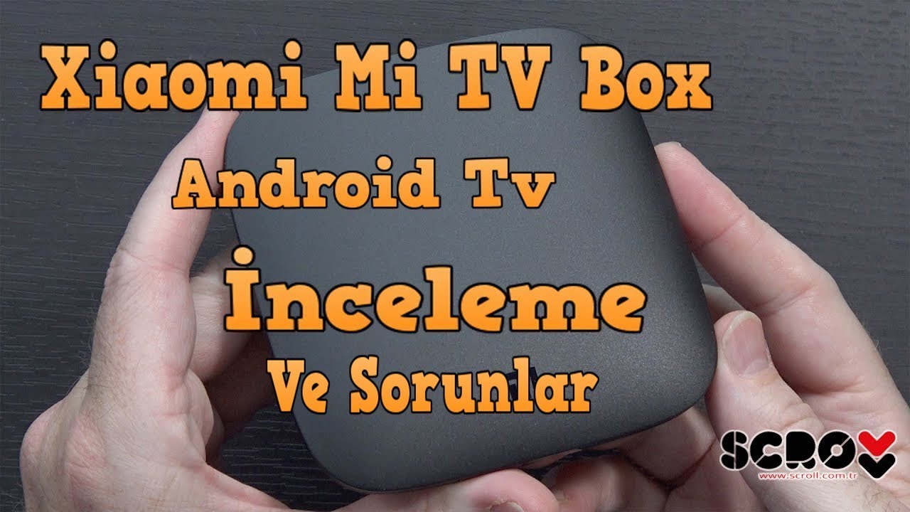 Xiaomi Mi TV Box 3 4K Android Tv Box (Global Versiyon)  Sorunları ve Çözümler