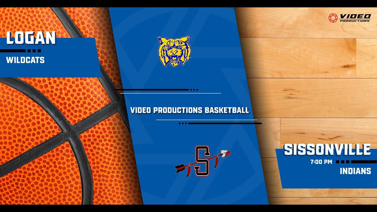LOGAN WILDCATS VS. SISSONVILLE INDIANS - BOYS BASKETBALL