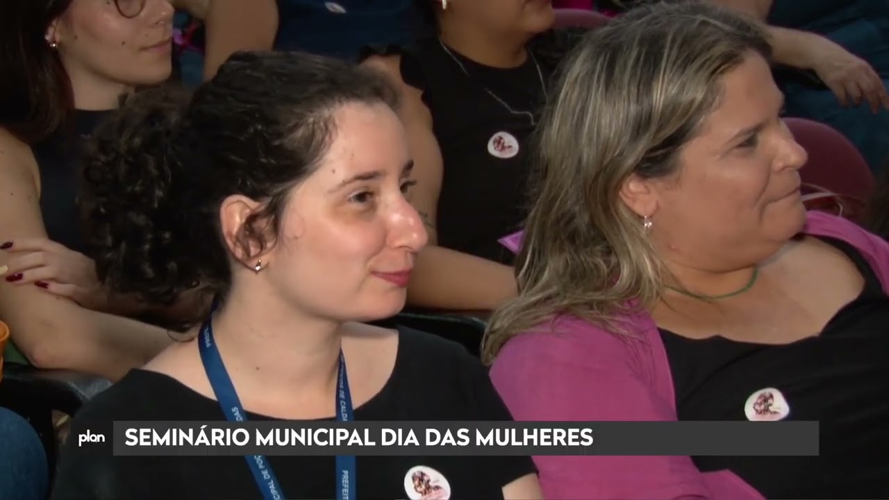 SEMINÁRIO MUNICIPAL MARCA DIA DAS MULHERES NO ESPAÇO CULTURAL DA URCA EM POÇOS