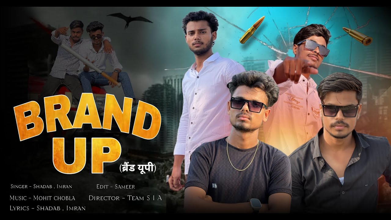 Brand UP ( Official Music Video ) | Team S I A | Badmashi New Song  2025 |