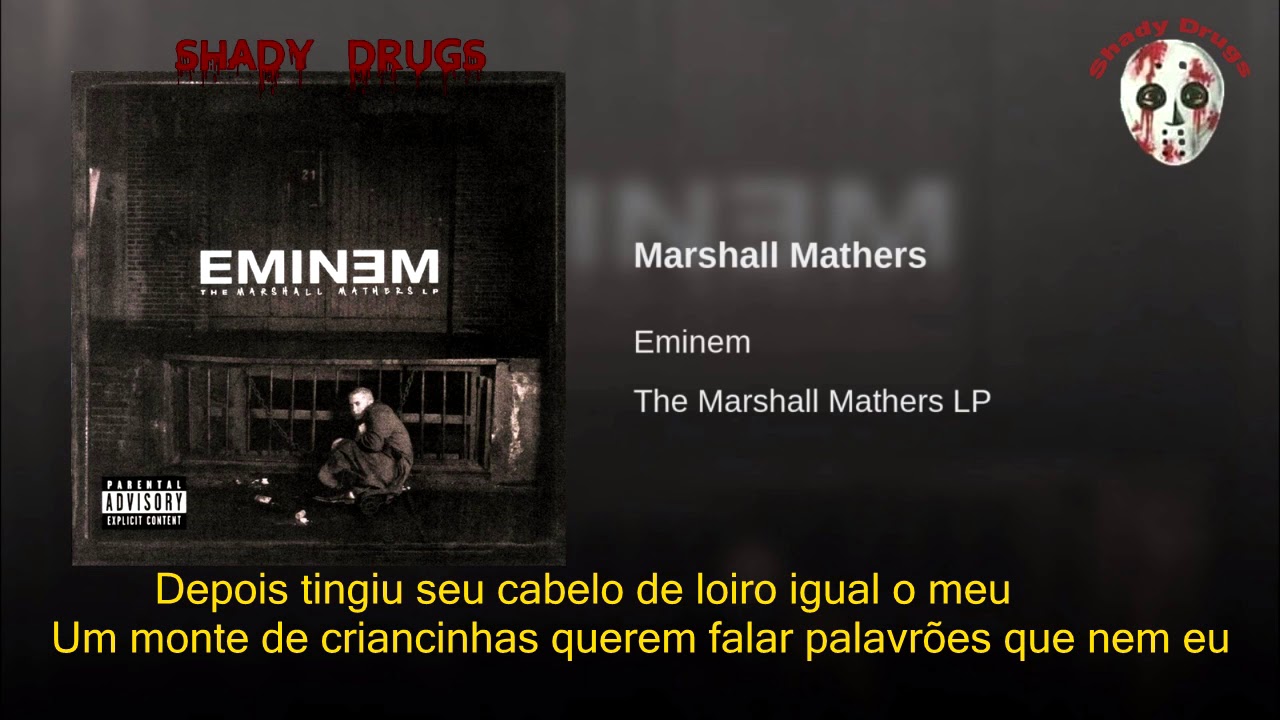 Eminem - Marshall Mathers (Legendado e Sem Cortes)