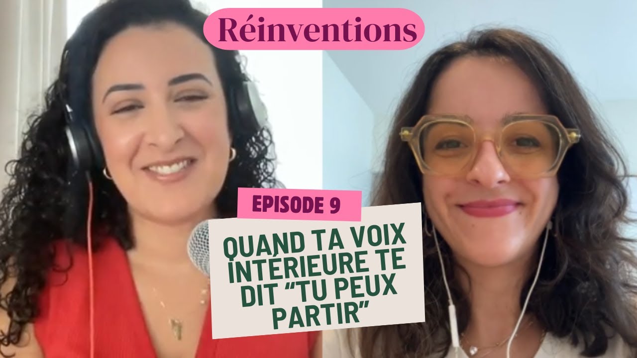 Alya Annabi : écouter son cœur, oser partir, et créer Positive Push | Réinventions Podcast