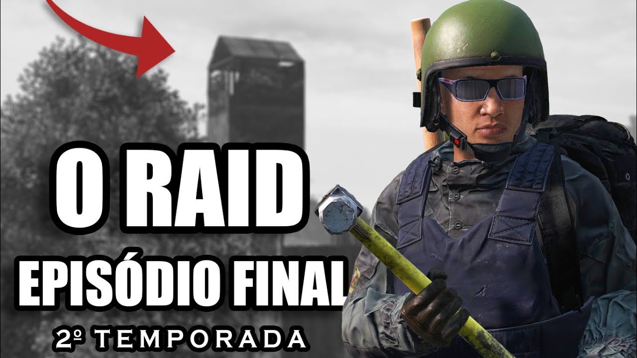 O Grande Raid na Base dos Bugadores - DayZ (Ep. 10 - Temporada 2)