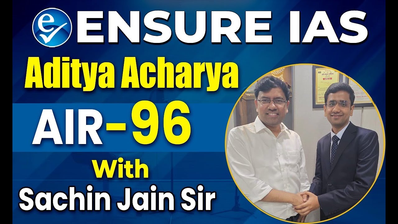 ADITYA ACHARYA  | AIR-96 | UPSC Result 2025 | CSE 2024 Topper | ENSURE IAS By IRS 2016