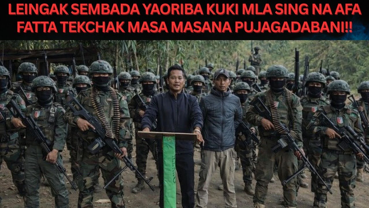 LEINGAK SEMBADA YAORIBA KUKI MLASING MASA MASANA TEKCHAK PUJAGADABANI~~ KUKI LIBERATION ARMY (KLA-L)