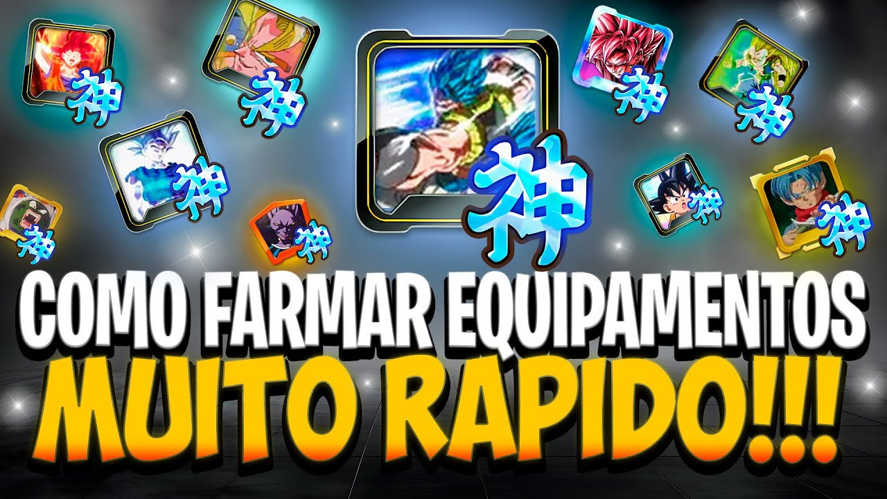 (FÁCIL E RÁPIDO) TUDO QUE VOCÊ PRECISA SABER PARA FARMAR EQUIPAMENTOS GODLY! | Dragon Ball Legends