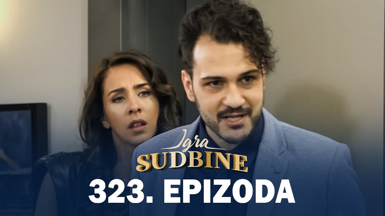 Igra sudbine | Sezona 02 | Epizoda 323 (domaća serija)
