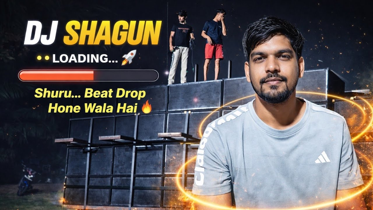 🎧 DJ Shagun Loading… 🚀Bas Thoda Sa Wait… Beat Drop Hone Wala Hai 🔥 |