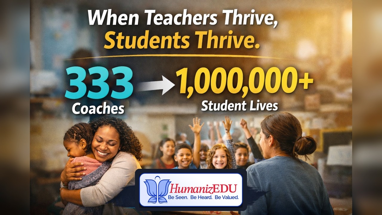 When Teachers Thrive, Students Thrive — 333 Coaches: 1,000,000+ Students