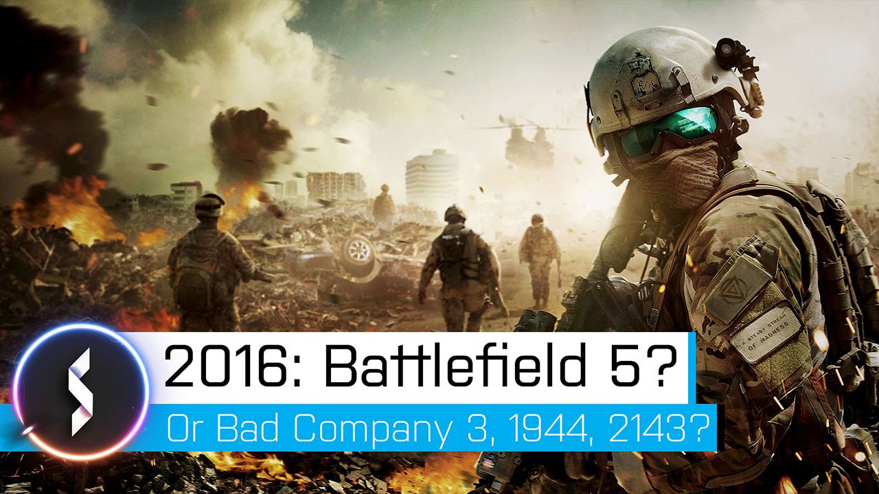 2016 Battlefield 5? Or Bad Company 3, 1944, 2143, Vietnam 2?