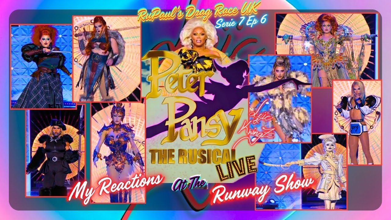 Peter Pansy: The Rusical + “Battle Axe: Warrior Queen” - RunwayShow | My Reactions| S7E6 #dragraceuk