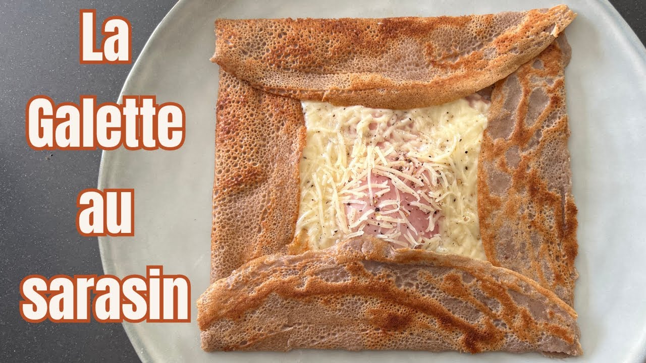 Les galettes au sarrasin : l'aliment anti-gaspi ? Réalisation d'une galette complète