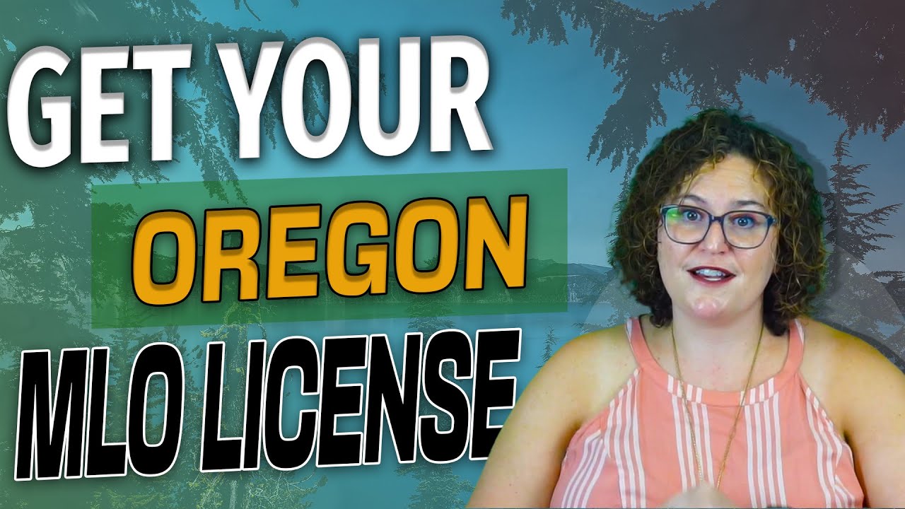 How to Get Your Oregon Mortgage Loan Originator License (MLO) - Fast & Easy