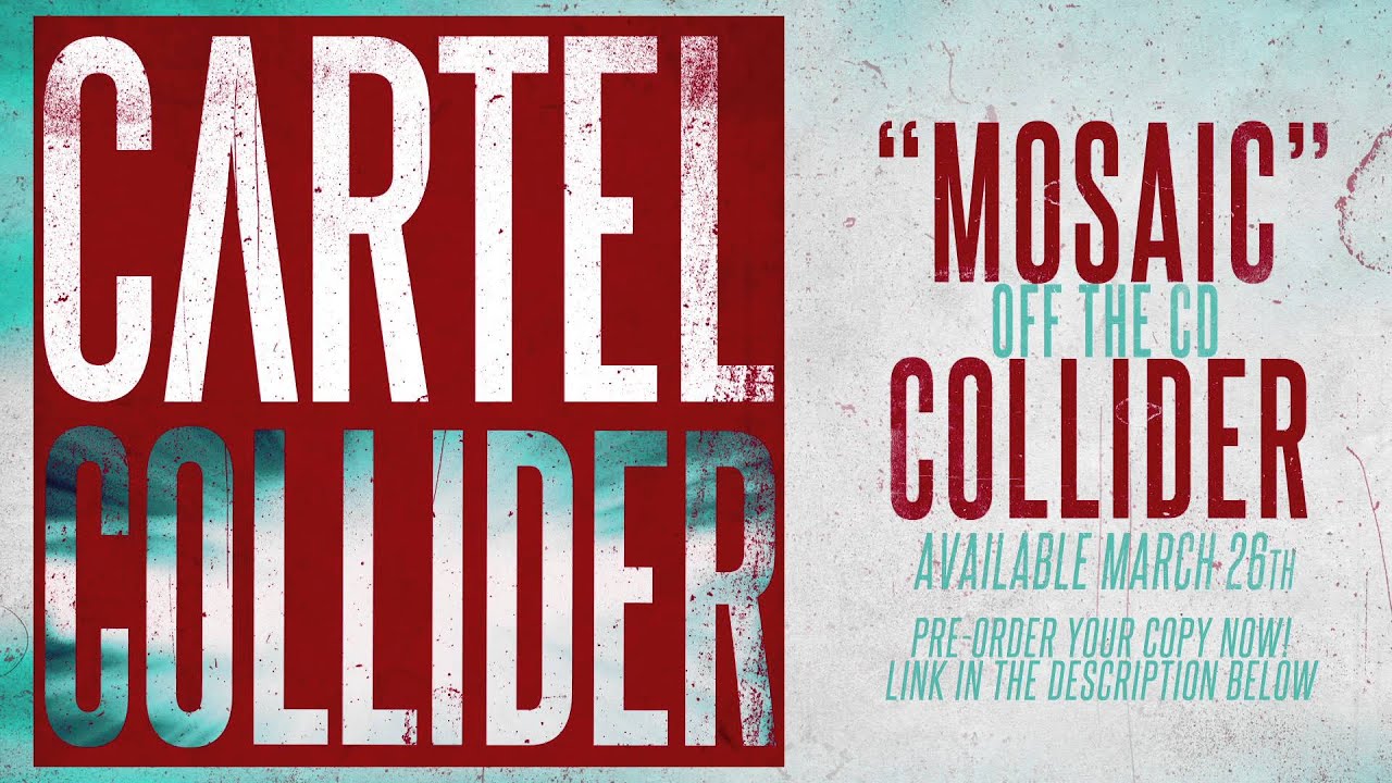 Cartel - Mosaic