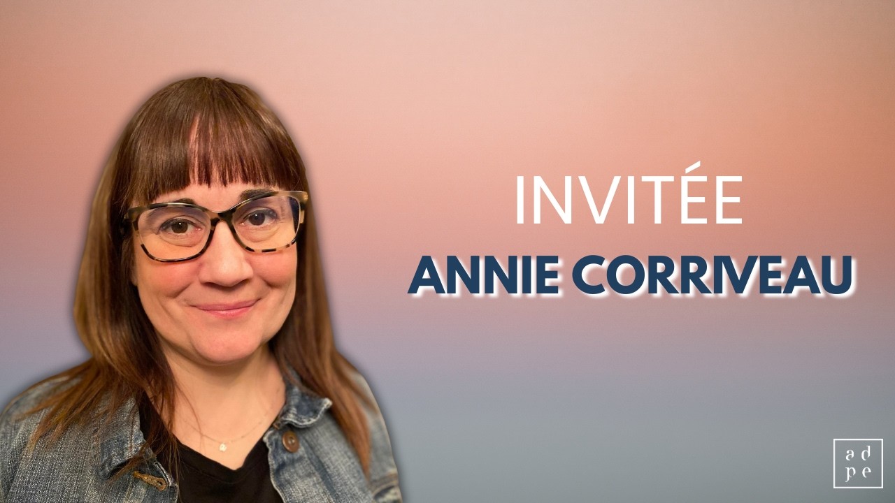 Choisir un combat qui vaut la peine | Annie Corriveau
