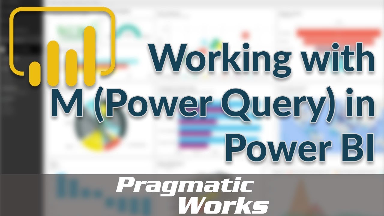 Working with M (Power Query) in Power BI