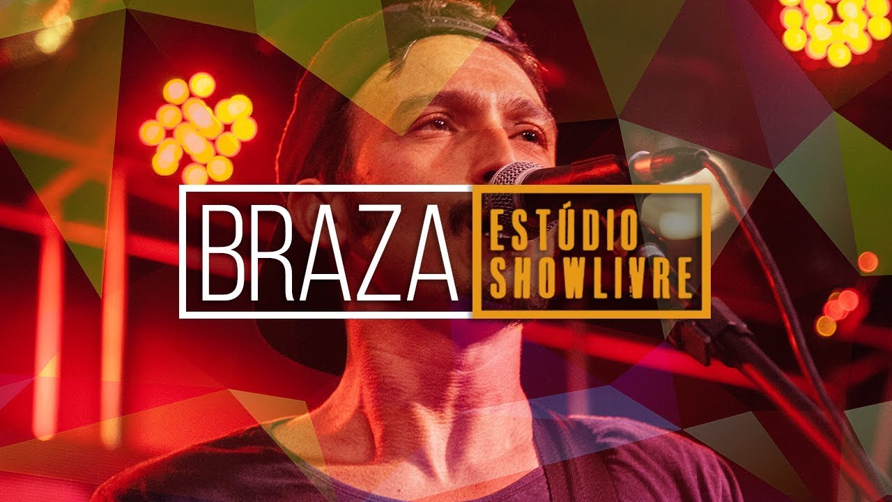 BRAZA - Liquidificador - Ao Vivo no Estúdio Showlivre 2019
