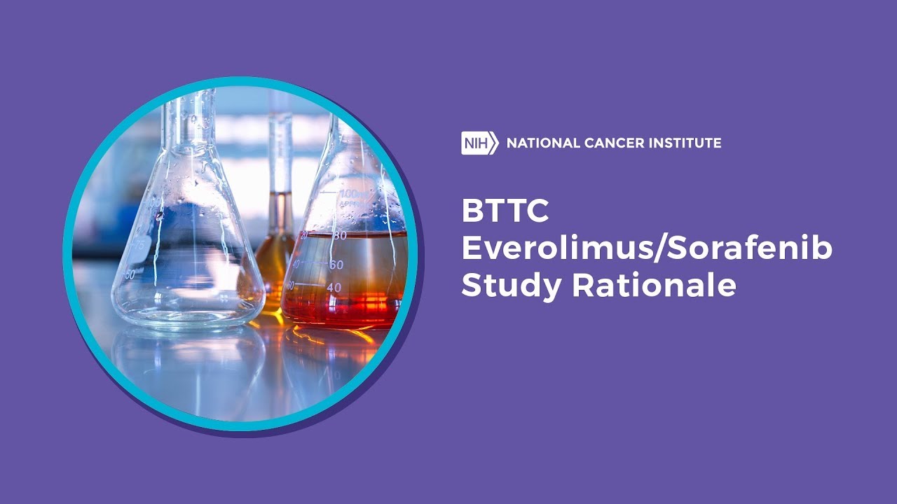 BTTC Everolimus/Sorafenib Study Rationale