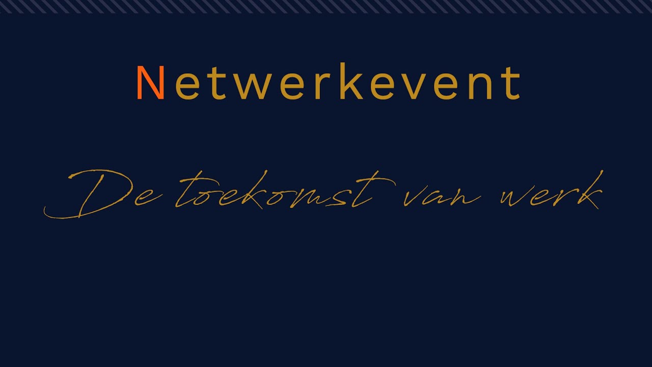 BSN Netwerkevent  - De toekomst van werk