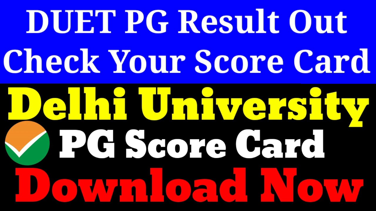 DUET PG Result 2021,How to Check DUET PG Score Card,Delhi University PG Result Download, DUET Result