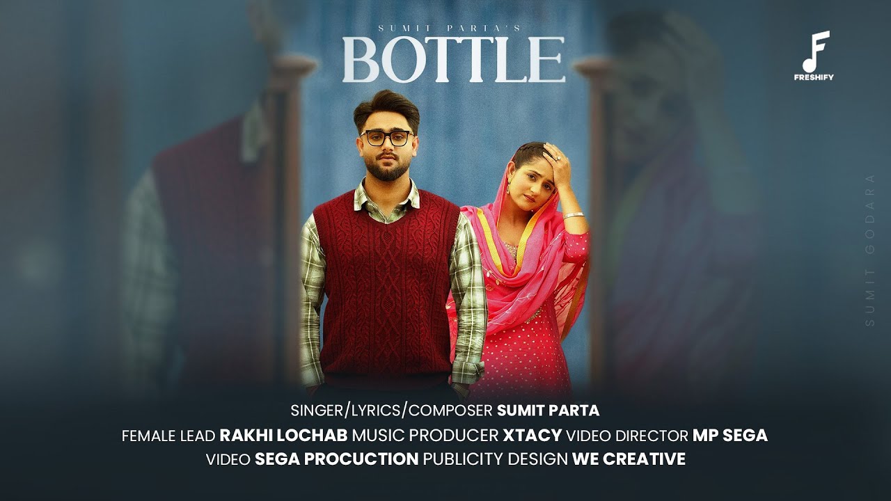 Bottle - Sumit Parta New Song | Haryanvi New Song | Freshify | 2025