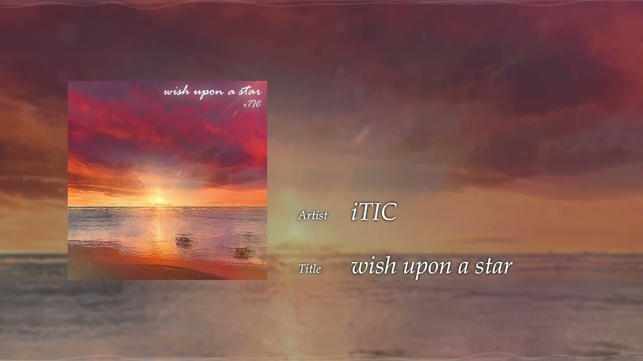 iTIC - wish upon a star