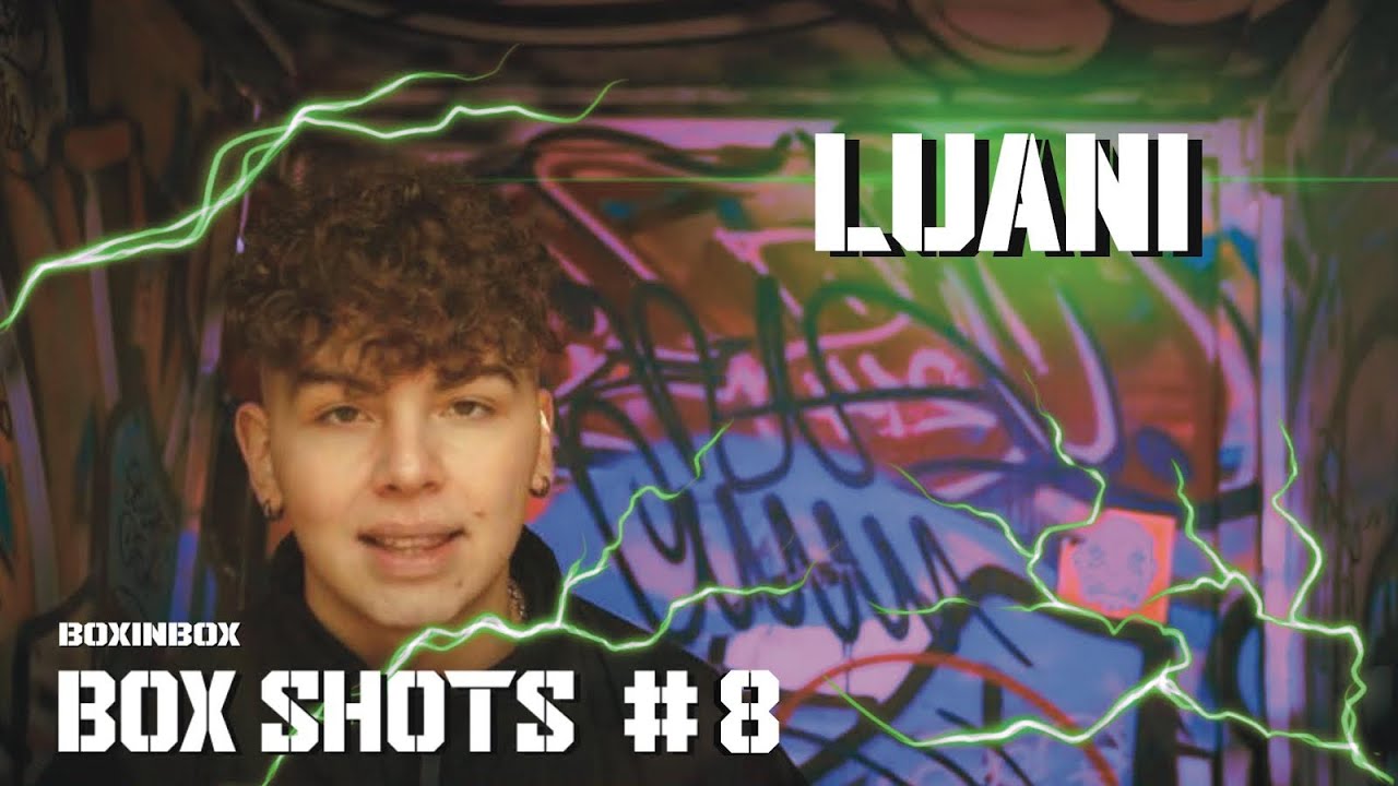 Luani & BoxinBox  || Box Shots #8