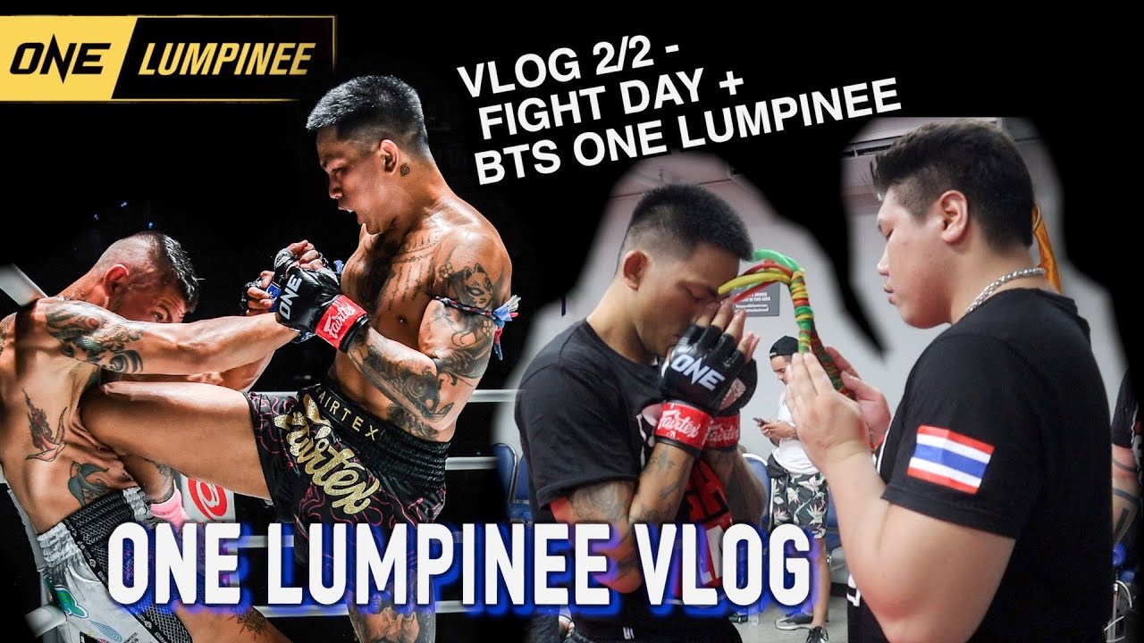 Road to One Lumpinee 23 - Vlog 2/2 | Behind the Scenes at One Lumpinee + Fight Day