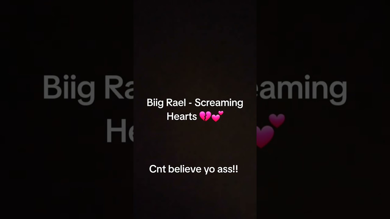 Big Rael - Screaming Hearts 