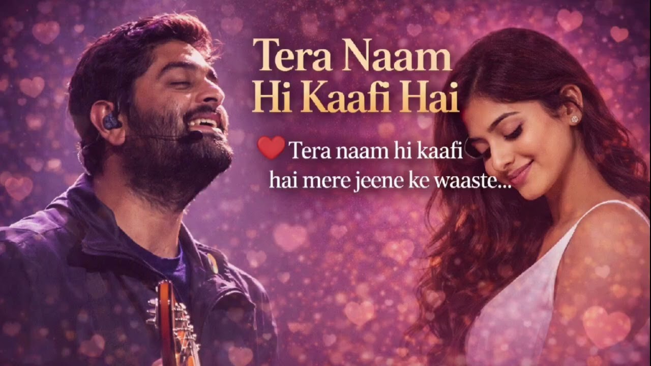 Tera naam hi kaafi hai | New Arijit Singh song|Love song 😍 2026||#arijitsingh #audio 