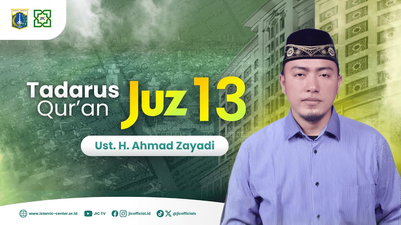 🔴TADARUS RAMADHAN | JUZ 13 : Ust. H. Ahmad Zayadi