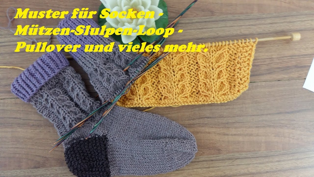 539*Muster für Socken - Mützen-Stulpen-Loop -Pullover und vieles mehr.Tutorial Handarbeit