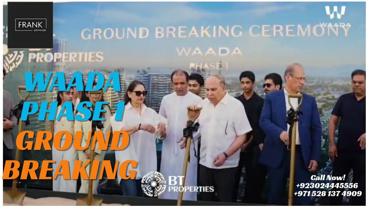 BT PROPERTIES | DUBAI | WAADA PHASE 1 | GROUND BREAKING | 0302 4445556 | +971 58 137 4909