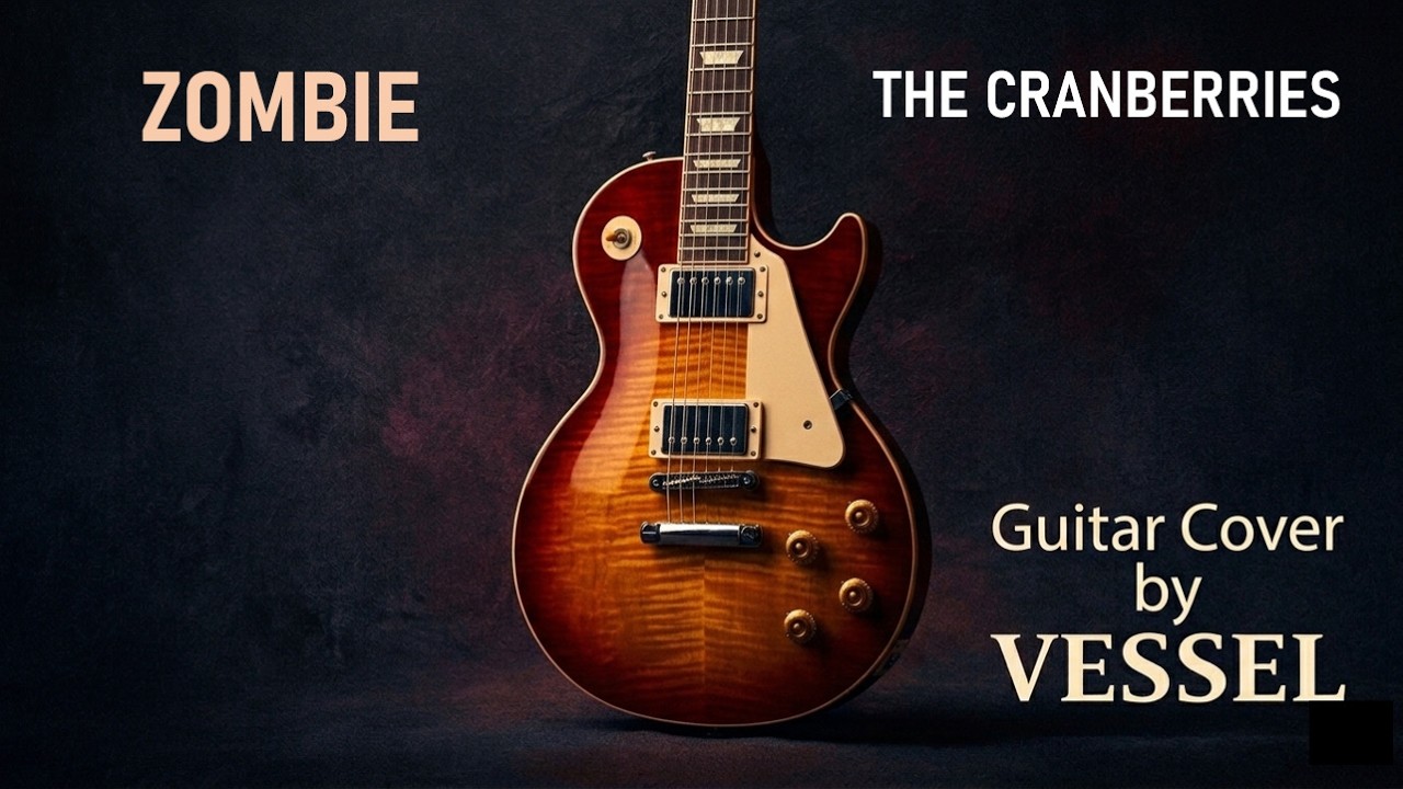 The Cranberries - Zombie [Guitar Cover]