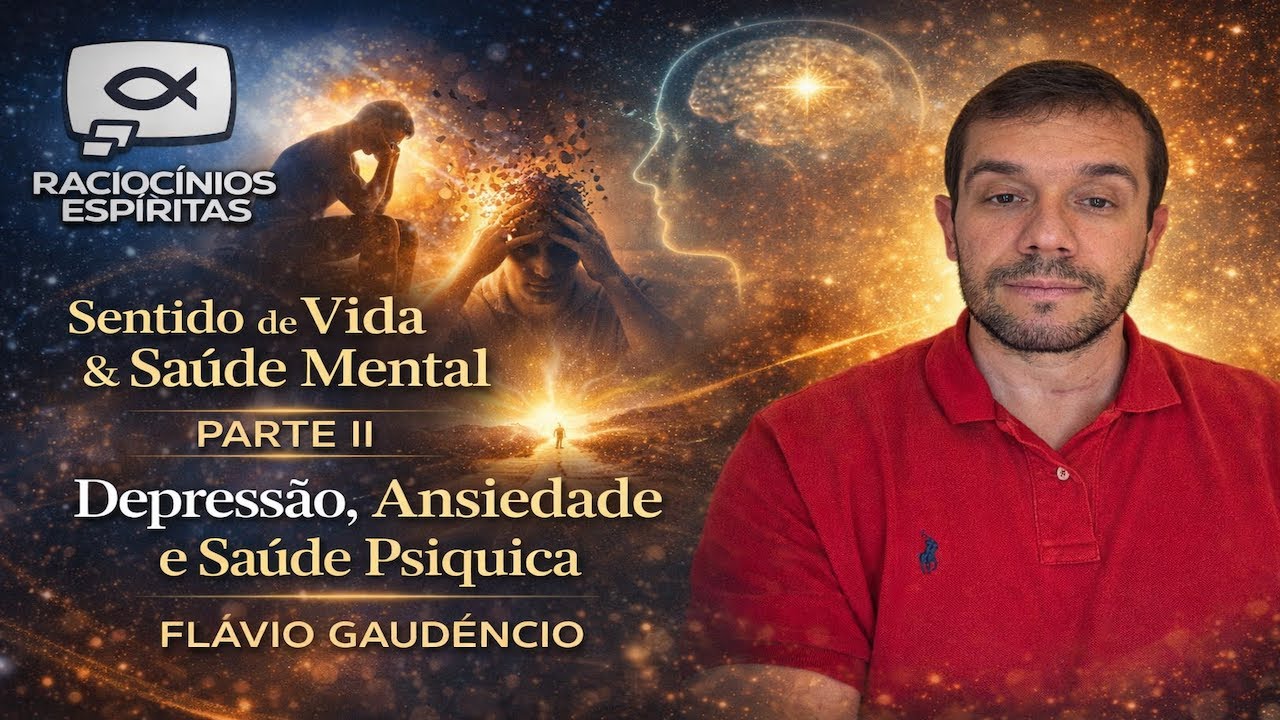 Seminario: Sentido de Vida & Saúde Mental | 2. Depressão, Ansiedade e Saúde Psíquica (Flávio)