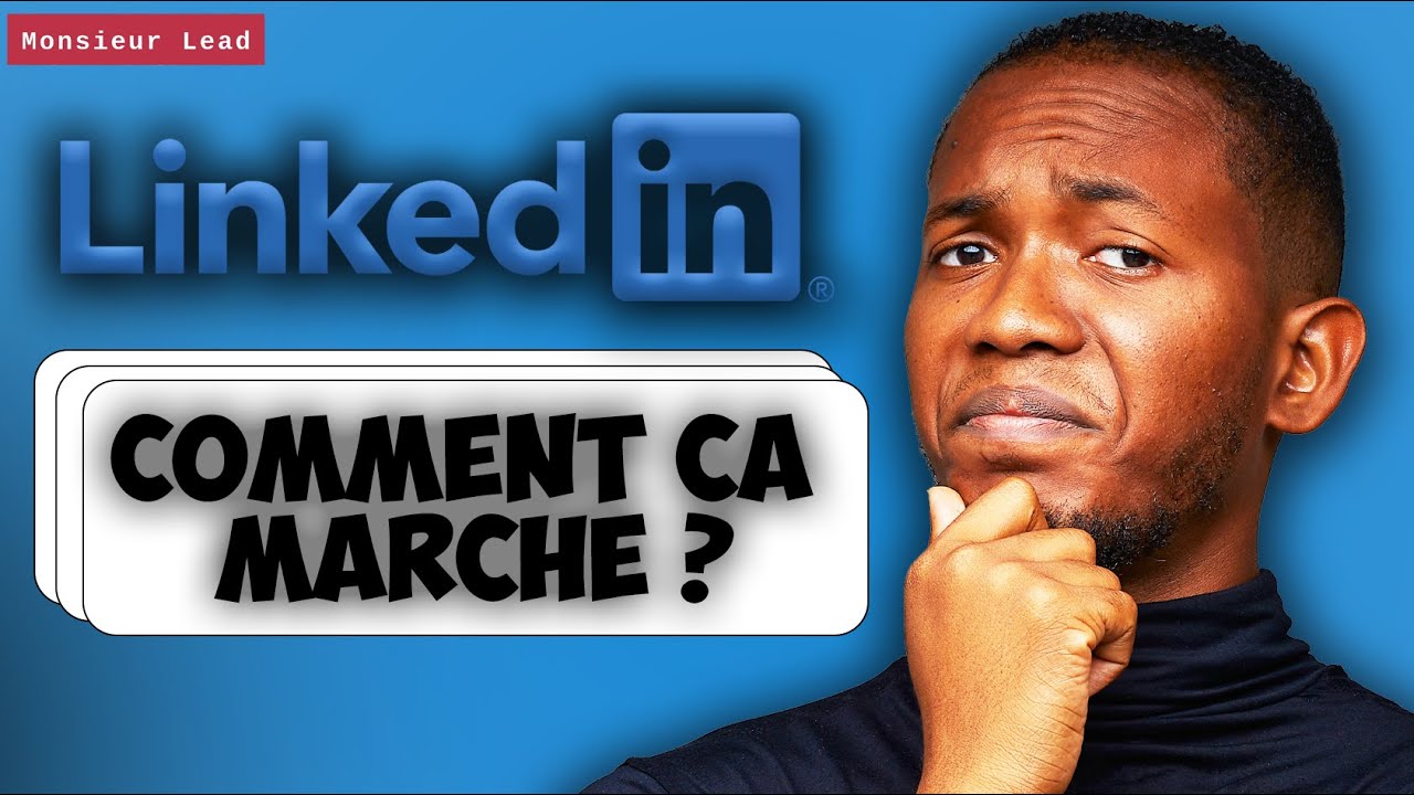 Linkedin, comment &ccedil;a marche ?