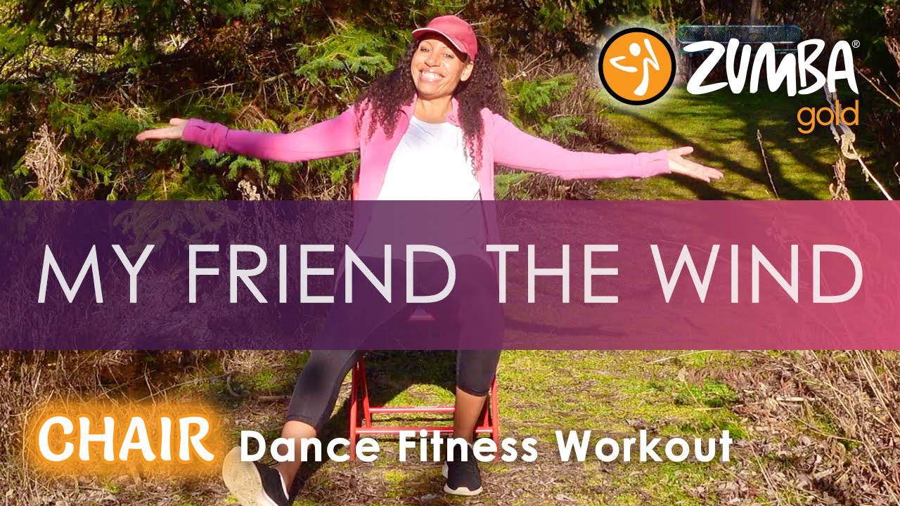 ZUMBA GOLD® CHAIR | My Friend the Wind | Senior Dance Fitness | Home Workout | We Keep Moving