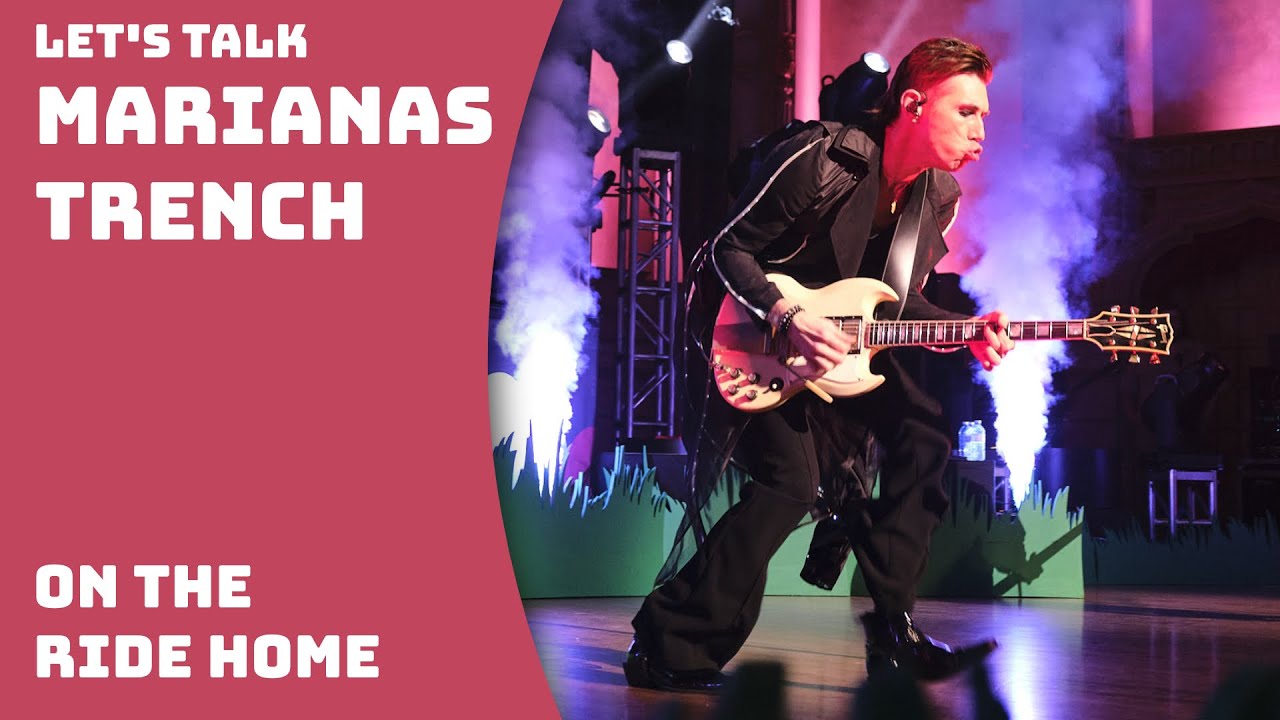 Let's Talk Marianas Trench on the Ride Home with Photos